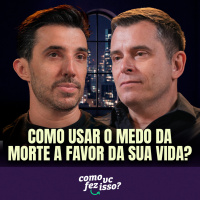 COMO USAR O MEDO DA MORTE A FAVOR SUA VIDA? | Gustavo Cerbasi