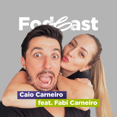 Caio Carneiro - Podcast Fod*