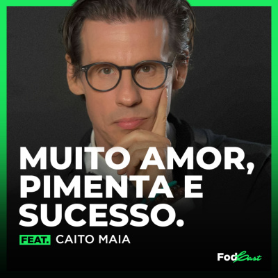 Caio Carneiro - Podcast Fod*