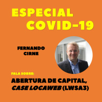 ESPECIAL COVID-19 | Abertura de Capital, CASE LOCAWEB (LWSA3)