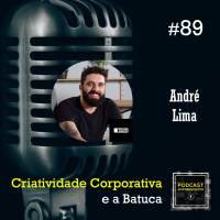 Criatividade Corporativa e a Agência Batuca