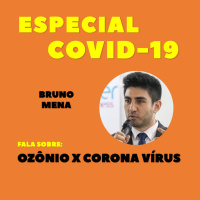 ESPECIAL COVID-19 | Ozônio x Corona Vírus