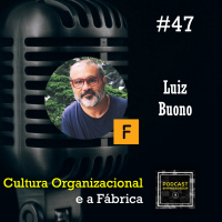 Cultura Organizacional e a Fábrica