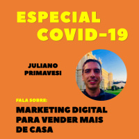 ESPECIAL COVID-19 | Marketing Digital para Vender Mais de Casa