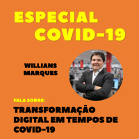ESPECIAL COVID-19 | Transformação Digital em Tempos de Covid