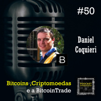 #50 Bitcoins, Criptomoedas e a BitcoinTrade