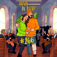 #266 - As Piores Desculpas Esfarrapadas [VIDEO]