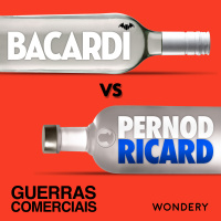Bacardi vs Pernod Ricard | Última Chamada | 6