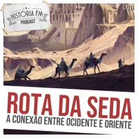 039 Rota da seda: a conexão entre Ocidente e Oriente