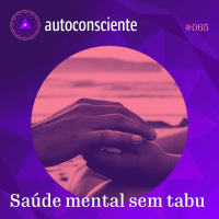 65. Saúde mental sem tabu