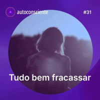 31. Tudo bem fracassar