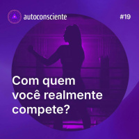 19. Com quem você realmente compete?