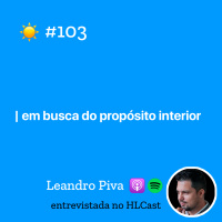 em busca do propósito interior, com Leandro Dzioba ☀️