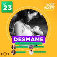 S1 Ep23: Como Fazer um Desmame Gentil?