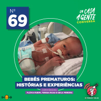 S2 Ep69: Bebês Prematuros: Histórias e Experiências