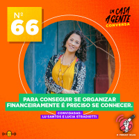 S2 Ep66: Para Conseguir Se Organizar Financeiramente É Preciso Se Conhecer.