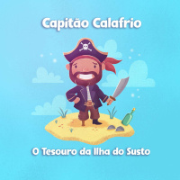 Capitão Calafrio - O Tesouro da Ilha do Susto