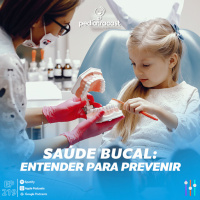 Saúde bucal: Entender para prevenir | Pediatracast | #EP219
