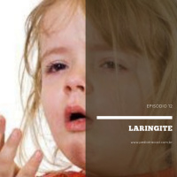 Laringite | Pediatracast | #EP12