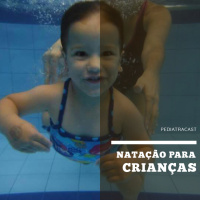 Natação para crianças | Pediatracast | #EP52