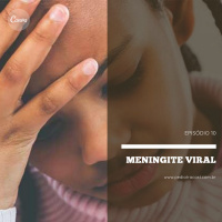 Meningite Viral | Pediatracast | #EP10