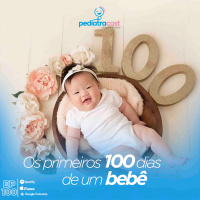 Os Primeiros 100 dias de um bebê | Pediatracast | #EP100