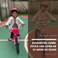 Acidentes: Como evita-los após os 2 anos de idade | Pediatracast | #EP20