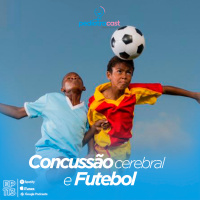 Concussão cerebral e futebol | Pediatracast | #EP113