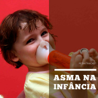 Asma na infância | Pediatracast | #EP77
