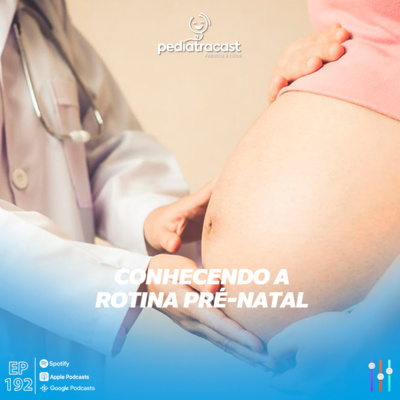 Pediatracast - Pediatria  Filhos