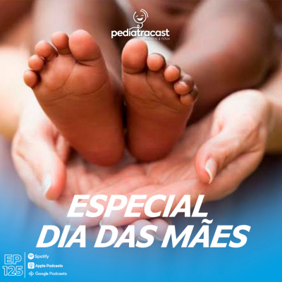 Pediatracast - Pediatria  Filhos