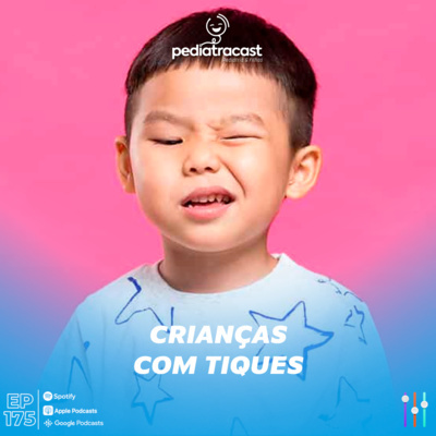 Pediatracast - Pediatria  Filhos