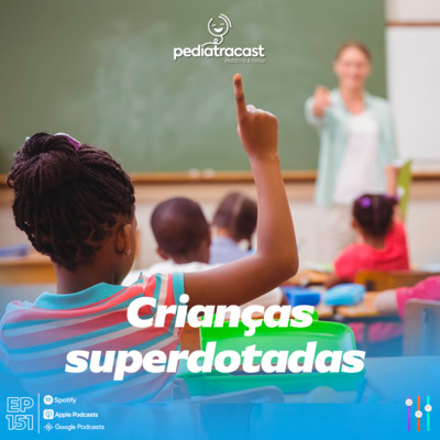 Pediatracast - Pediatria  Filhos