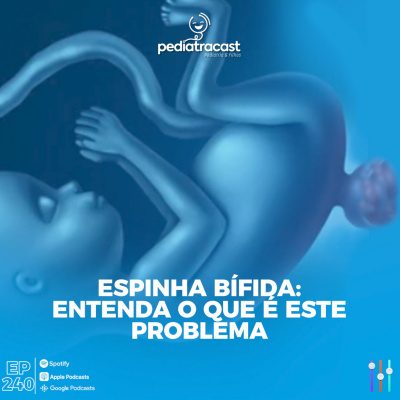 Pediatracast - Pediatria  Filhos