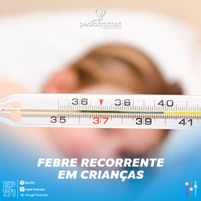 Pediatracast - Pediatria  Filhos