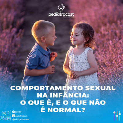 Pediatracast - Pediatria  Filhos