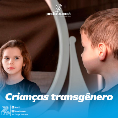 Pediatracast - Pediatria  Filhos