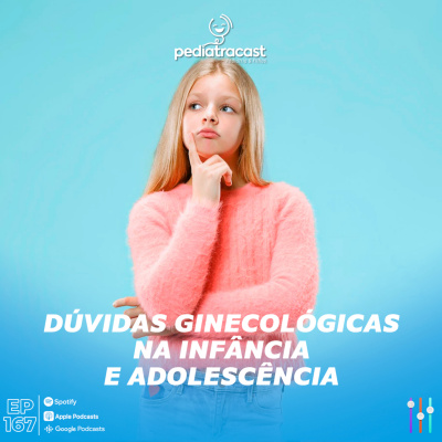 Pediatracast - Pediatria  Filhos