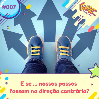 E se ... podcast