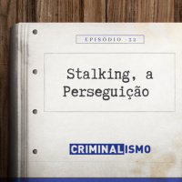 32. Stalking, a Perseguição