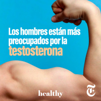 Episodio 81:  Los hombres están más preocupados por la testosterona
