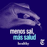 Episodio 40: Menos sal, más salud