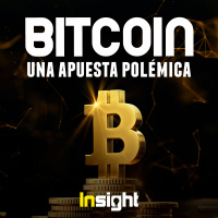 Episodio 1: Bitcoin, una apuesta polémica