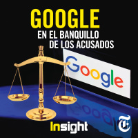 Episodio 27: Google en el banquillo de los acusados