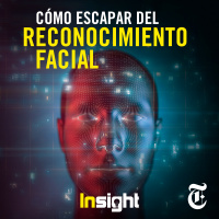 Episodio 16: Cómo escapar del reconocimiento facial 