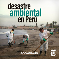 Episodio 38: Desastre ambiental en Perú 