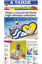 A TARDE - Edição de 31 de dezembro de 2023